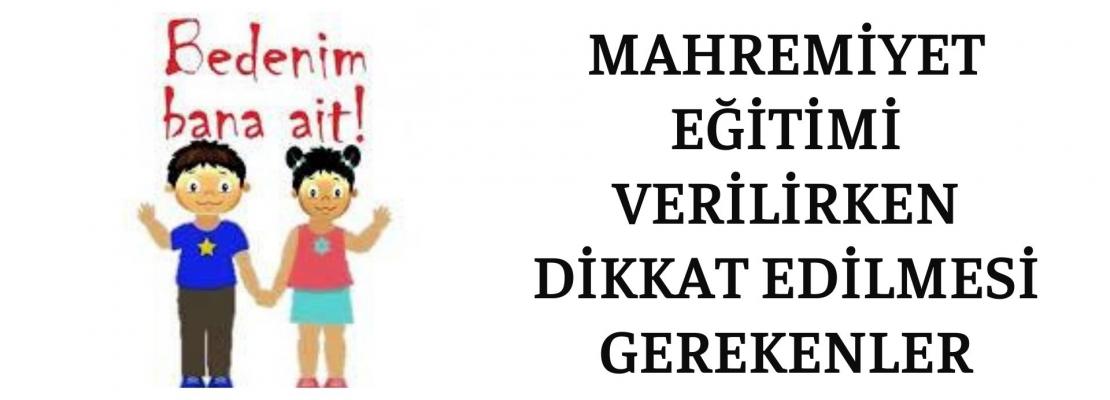 MAHREMİYET EĞİTİMİ VERİLİRKEN DİKKAT EDİLMESİ GEREKENLER