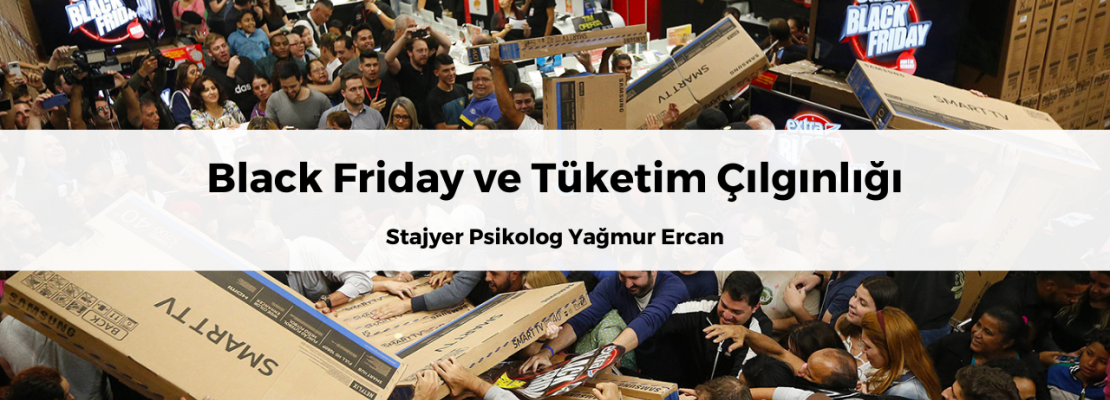 Black Friday ve Tüketim Çılgınlığı