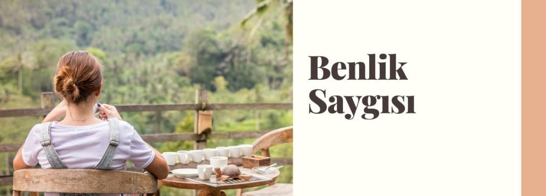 benlik saygısı