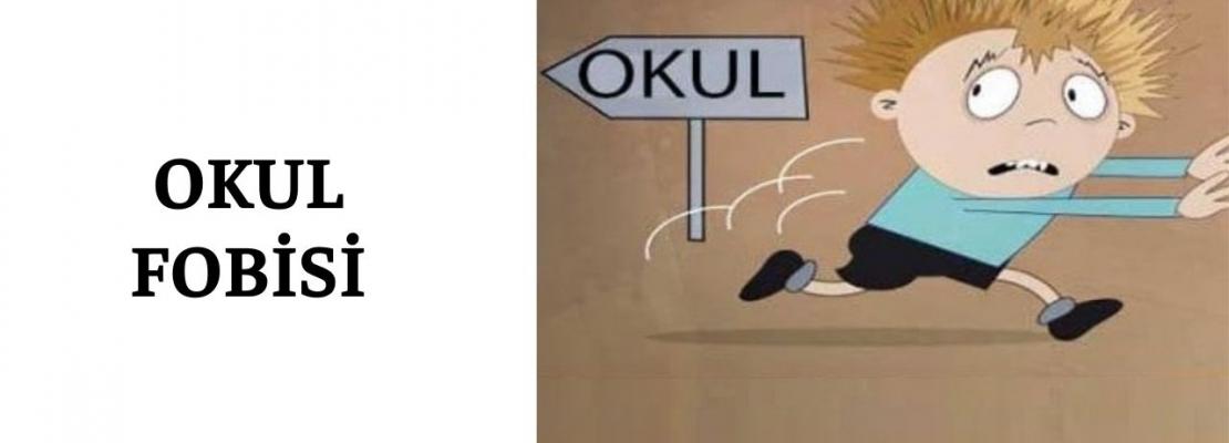 okul fobisi