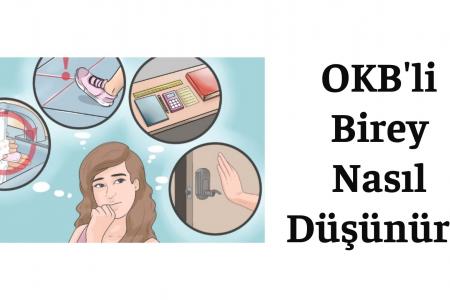 OKB'li Birey Nasıl Düşünür